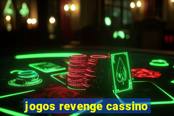 jogos revenge cassino